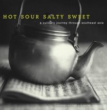 Hot Sour Salty Sweet: A Culinary Journey Through Southeast Asia