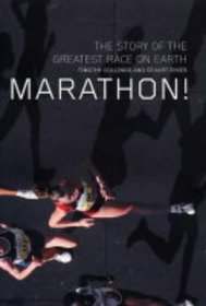 Marathon!: The Story of the Greatest Race on Earth