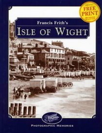 Francis Frith's Isle of Wight (Photographic Memories)