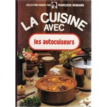 Les autocuiseurs (La Cuisine avec) (French Edition)