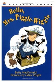 Hello, Mrs. Piggle-Wiggle