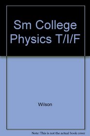 Sm College Physics T/I/F