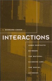 Interactions: Some Contacts between the Natural Sciences and the Social Sciences