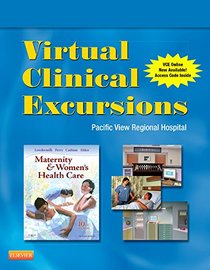 Virtual Clinical Excursions 3.0 for Maternity and Women's Health Care, 10e