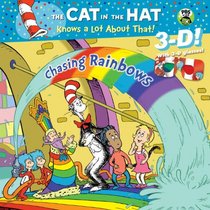 Chasing Rainbows (Seuss/Cat in the Hat) (3-D Pictureback)