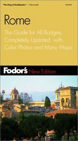 Fodor's Rome, 4th Edition: The Guide for All Budgets, Completely Updated, with Color Photos and Many Maps (Fodor's Gold Guides)