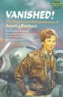 Vanished!: The Mysterious Disappearance of Amelia Earhart (Step Into Reading. Step 4 Book.)