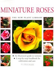 Miniature Roses (New Plant Library)