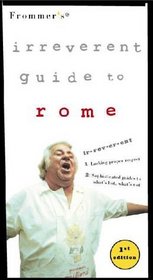 Frommer's Irreverent Guide to Rome  Florence