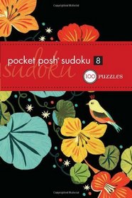 Pocket Posh Sudoku 8: 100 Puzzles