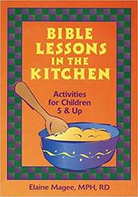 Bible Lessons in the Kitchen