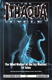 The Ithaqua Cycle: The Wind-Walker of the Icy Wastes (Call of Cthulhu)