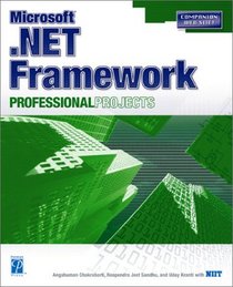 Microsoft .NET Framework Professional Projects (Professional Projects)