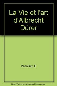 La Vie et l'Art d'Albrecht Drer