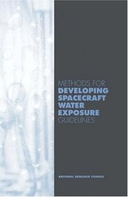 Methods for Developing Spacecraft Water Expsoure Guidelines