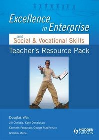 Excellence in Enterprise and Social and Vocational Skills: Teacher's Resource Pack