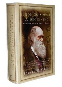 From So Simple a Beginning: Darwin's Four Great Books (Voyage of the H.M.S. Beagle, The Origin of Species, The Descent of Man, The Expression of Emotions in Man and Animals)