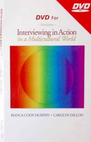 DVD for Murphy/Dillon's Interviewing in Action in a Multicultural World, 3rd