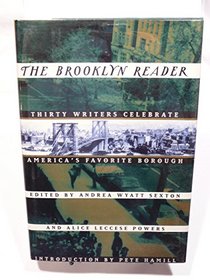 The Brooklyn Reader: 30 Writers Celebrate America's Favorite Borough