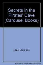 Secrets in the Pirates' Cave (Carousel Books)