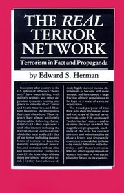 The  Real Terror Network : Terrorism in Fact and Propaganda