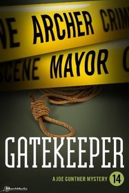 Gatekeeper: A Joe Gunther Novel (Joe Gunther Mysteries)