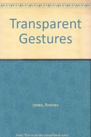 Transparent Gestures