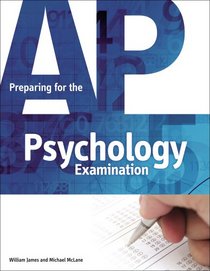 Preparing for the AP Psychology Exam: Fast Track To A 5