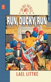 Run, Ducky, Run (Bee Theres, Bk. 6)