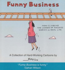 Funny Business: A Collection of Hard-Working Cartoons
