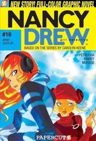 Nancy Drew #16: What Goes Up... (Nancy Drew Graphic Novels: Girl Detective)
