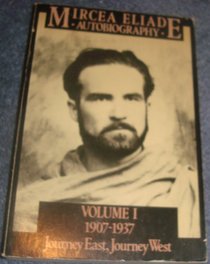 Autobiography Vol. 1: Journey East, Journey West, 1907-1937