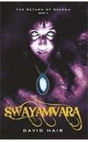 Swayamvara: Book 2 of The Return of Ravana