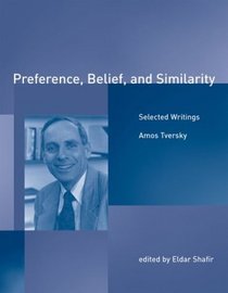 Preference, Belief, and Similarity : Selected Writings (Bradford Books)