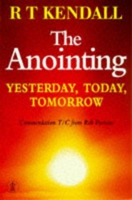 The Anointing: Yesterday, Today and Tomorrow