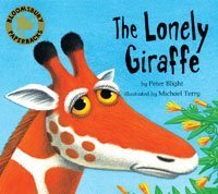 The Lonely Giraffe (Bloomsbury Paperbacks)