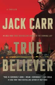 True Believer: A Thriller (Terminal List)
