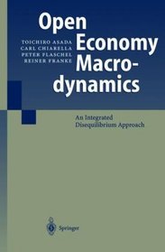 Open Economy Macrodynamics: An Integrated Disequilibrium Approach