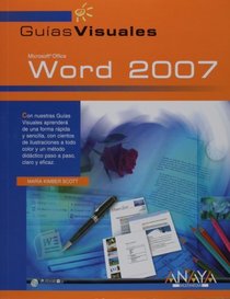 Word 2007 (GUIAS VISUALES) (Guias Visuales/ Visual Guides) (Spanish Edition)
