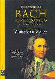 Bach El Musico Sabio I (Ma Non Troppobach)