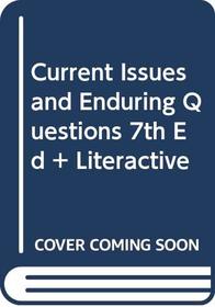 Current Issues and Enduring Questions 7e & LiterActive