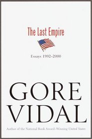 The Last Empire : Essays 1992-2000