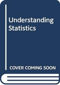 Understanding Statistics (Duxbury Series in Statistics and Decision Sciences)