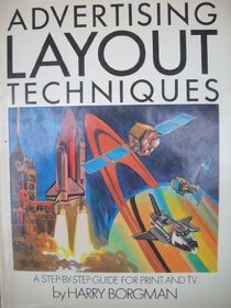 Advertising Layout Techniques: A Step-By-Step Guide For Print and TV