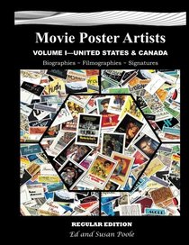 Movie Poster Artists - Regular Edition: Volume 1: U.S. and Canada