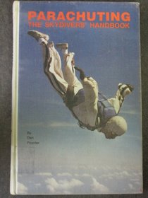 Parachuting: Skydiver's Handbook
