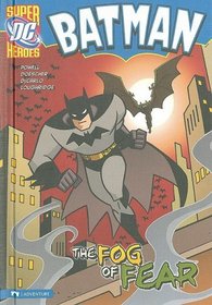 Batman: The Fog of Fear (DC Super Heroes)