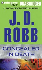 Concealed in Death (In Death, Bk 38) (Audio CD) (Unabridged)
