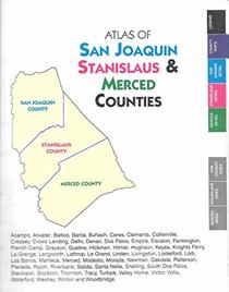 Atlas of San Joaquin, Stanislaus & Merced counties