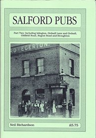 Salford Pubs: Including Islington, Ordsall Lane and Ordsall, Oldfield Road, Regent Road and Broughton: Pt.2